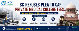 ‘We Need Doctors in This Country’: Supreme Court Refuses to Cap Private Medical College Fees